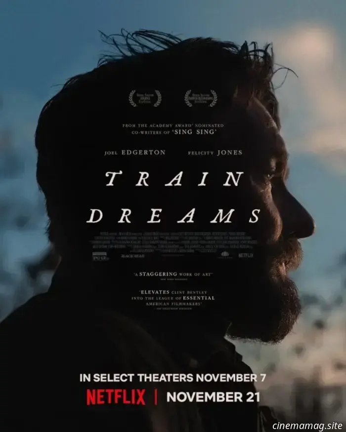 Netflix releases trailer for Train Dreams featuring Joel Edgerton and Felicity Jones.