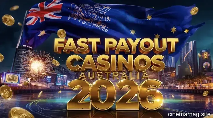 Mejores Casinos de Pago Rápido en Australia 2026 – Mejores Casinos de Retiro Instantáneo para Jugadores Australianos - MovieMaker