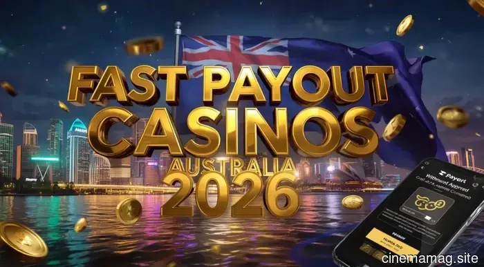 Casinos de Pago Rápido en Australia 2026 – Mejores Casinos en Línea con Retiro Instantáneo para Jugadores Australianos - MovieMaker