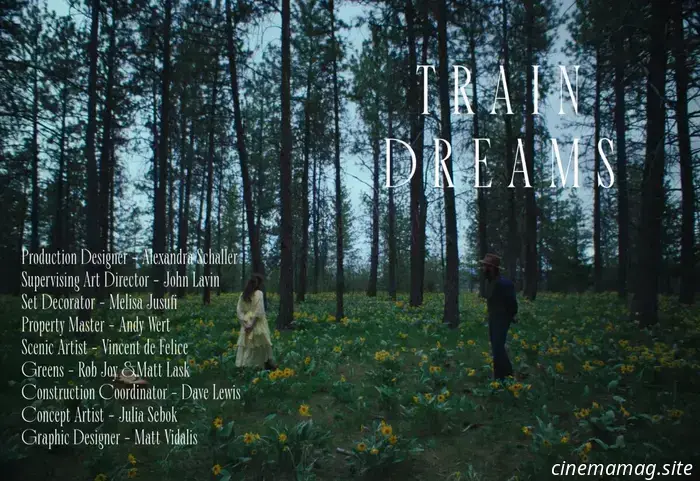 Художник-постановщик фильма «Train Dreams» Александра Шаллер о том, как находить красоту в природе и делать небольшие фильмы масштабными